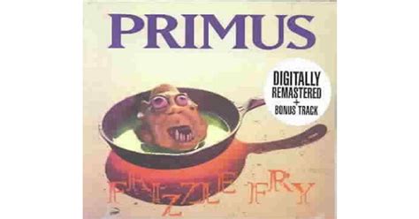 Primus Frizzle Fry CD