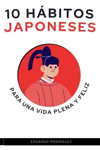 Habitos Japoneses Que Cambiaran Tu Vida