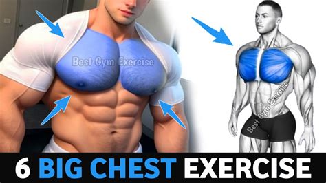 6 Huge Exercises For Big Chest Exercises Youtube