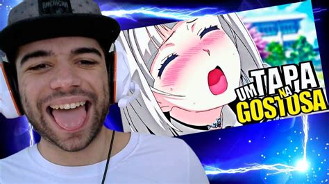 REACT ZUEIRA ANIME UM TAPA NA GOSTOSA BOLINHO YouTube