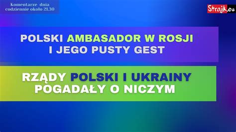 Komentarze Dnia Strajku Polski Ambasador W Rosji I Jego Pusty Gest