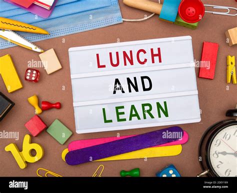 Lunch And Learn Sign With Office Stationery Stock Photo Alamy