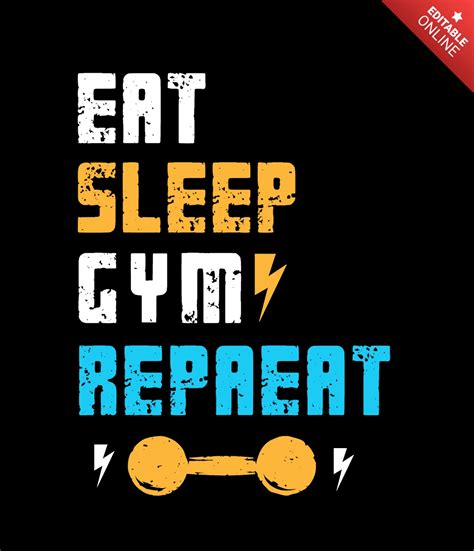 Eat Sleep Gym Repeat Motivation Quote T Shirt Design Template Free