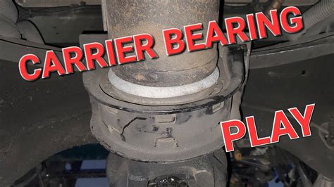 Carrier Bearing Play YouTube