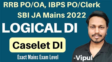 RRB PO Clerk Mains 2022 Logical DI Caselet DI DI For IBPS PO