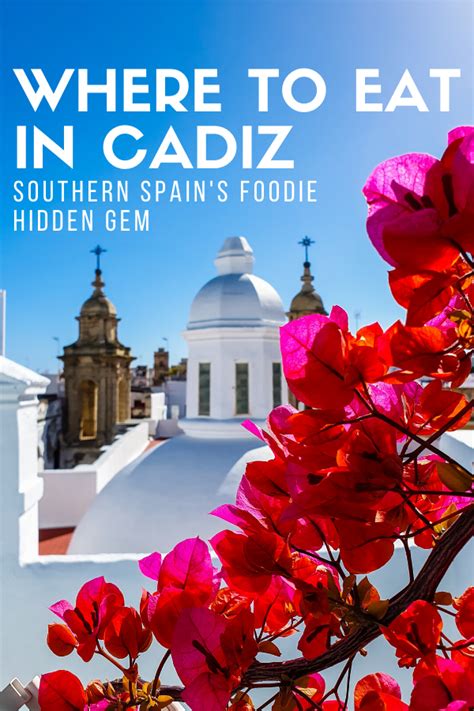 Where To Eat In Cadiz In Ultimate Food Guide C Diz Costa De