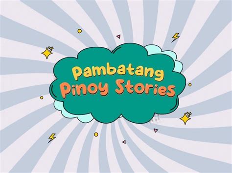 Makinig At Manood Ng Mga Kuwentong Gawang Pilipino Sa Pambatang Pinoy