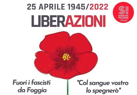 Sinistra Italiana Il 25 Aprile Cancelliamo Le Steli E Le Vie