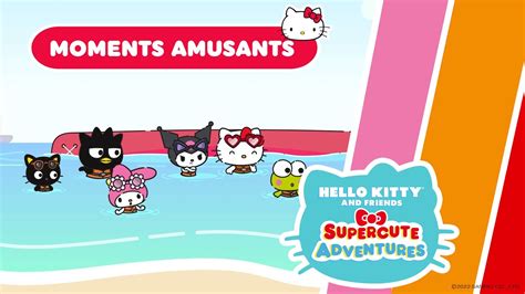 Les moments les plus drôles d Hello Kitty et de ses amis Supercute