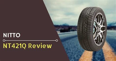 Nitto NT421Q Review for 2025: specifically engineered for modern SUVs ...
