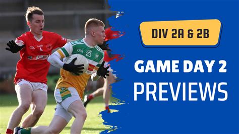 Division 2A & 2B Previews – Gameday 2 - The Sideline Eye