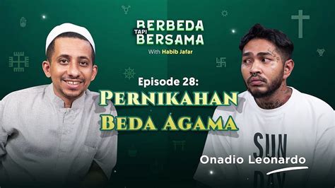 Berbeda Tapi Bersama With Habib Jafar Eps Pernikahan Beda Agama