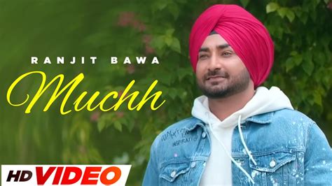 Muchh Ranjit Bawa Hd Video Mandeep Maavi Desi Crew Latest