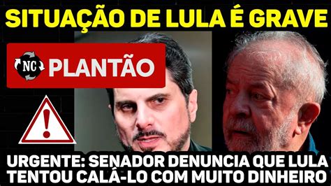 Chegou Ao Limite Senador Confirma Investida De Lula Para Compr Lo E