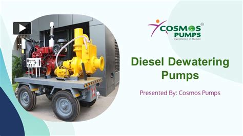 Ppt Cosmos Pumps Best Manufacturers Of Diesel Dewatering Pumps Powerpoint Presentation Free