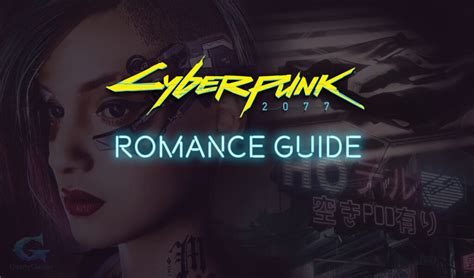 Cyberpunk 2077 Romance Guide Eip Gaming