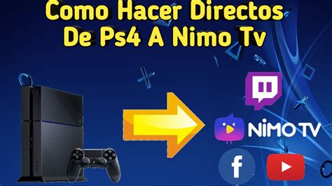 Como Hacer Directos Desde Ps4 A Nimo Tv Sin Capturadora 2020 YouTube