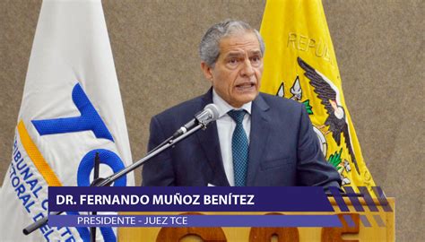 Presidente Del Tce Realizar Su Rendici N De Cuentas Tribunal