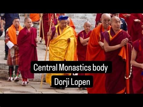 Central Monastics Body Of Bhutan Dorji Lopen Blessings