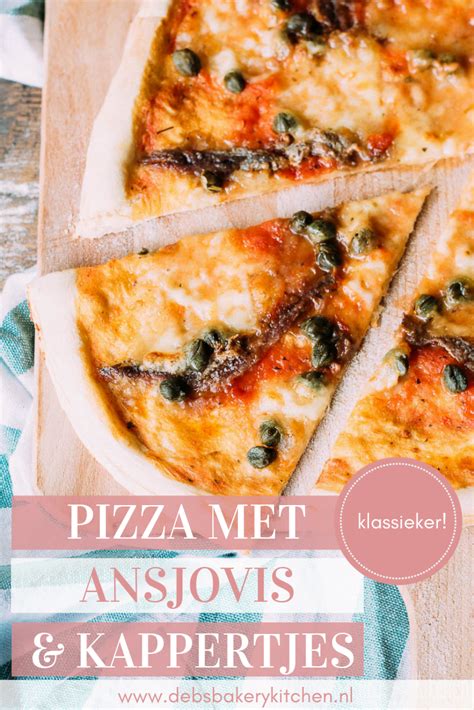 Zelf Maken De Klassieke Pizza Napoletana Oftewel Pizza Met Ansjovis En