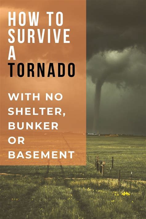 Tornado Survival Tips Survive A Tornado With No Shelter Bunker Or