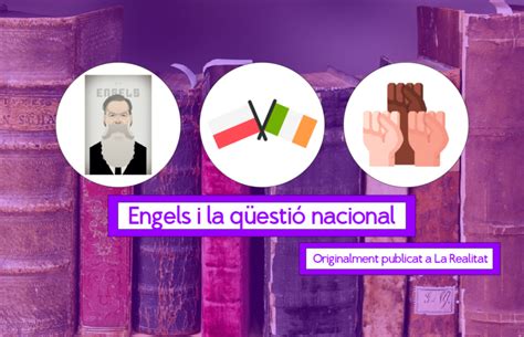 Engels i la Qüestió Nacional Revista Maig