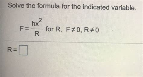 Solved Solve The Formula For The Indicated Variable Hx2 F