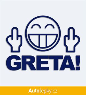 Samolepka Na Auto Fuck You GRETA Autolepky Cz