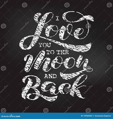 I Love You To The Moon And Back Brush Lettering Vector Illustration Stock Illustration