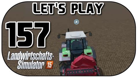 Let S Play Landwirtschafts Simulator 2015 Part 157 Drei Neue Felder