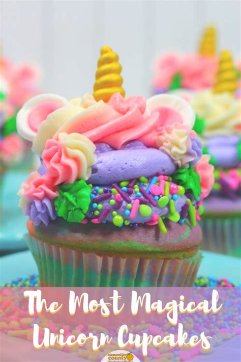 Unicorn Cupcakes The Most Magical Treats