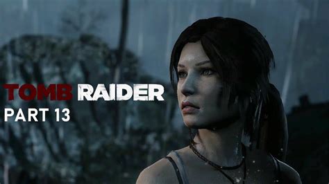 Tomb Raider Part 13 YouTube