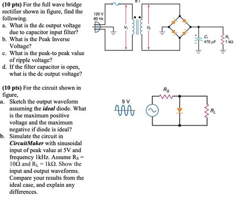 Solved 120 V 60 Hz V 31 5 V 10 Pts For The Full Wave Chegg