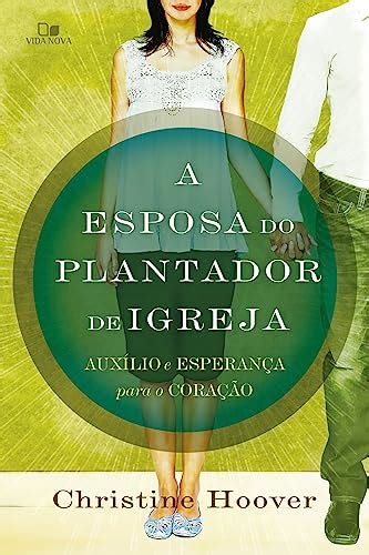 A Esposa Do Plantador De Igreja Livraria Erdos