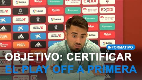 Fran Lvarez Lo Tiene Claro Vamos A Ponferrada A Certificar El Play