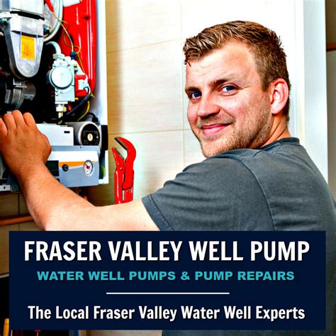 Fraser Valley Well Pump Water Well Services And Well Pump Repair