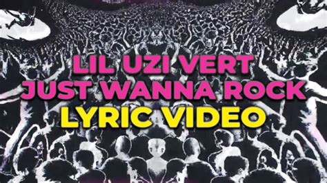 Lil Uzi Vert Just Wanna Rock Lyrics Youtube