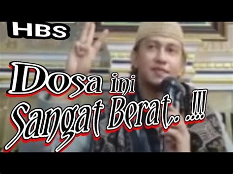 DOSA INI YANG PALING BERAT HABIB BAHAR BIN SMITH YouTube