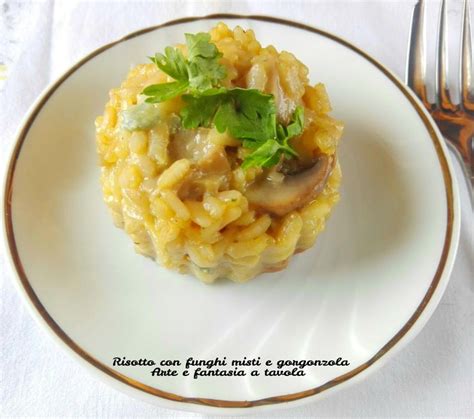 Risotto Con Funghi Misti E Gorgonzola Arte E Fantasia A Tavola