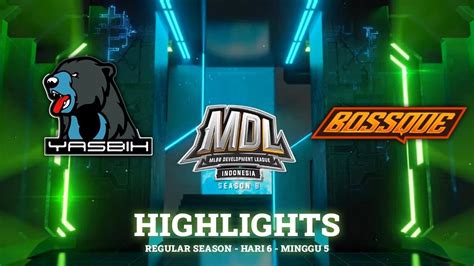 YASBIH ESPORTS Vs BOSSQUE HIGHLIGHTS MDL ID S8 YouTube