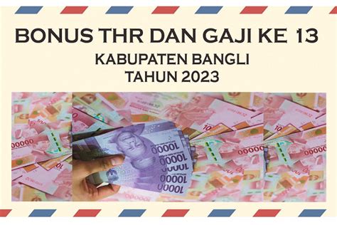 Rincian Bonus Gaji Ke 13 THR PNS Dan ASN Di Kabupaten Bangli Bali Cair