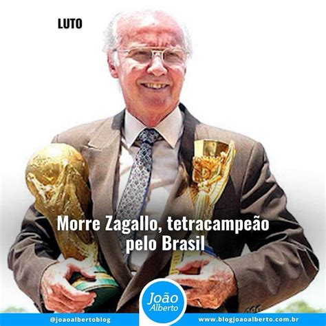 Morre A Lenda Do Futebol Brasileiro M Rio Lobo Zagallo Aos Anos