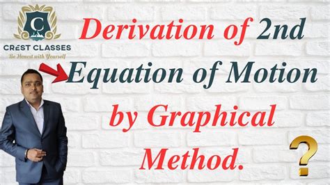 Derivation Of Nd Equation Of Motion By Graphical Method Motion In A