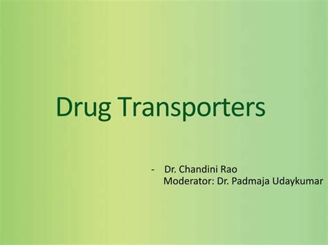 Drug Transporters Ppt