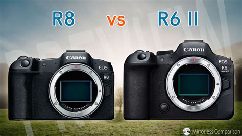 Canon Eos R8 Vs Canon Eos R6 Mark Ii Specs Deals | smarys.org