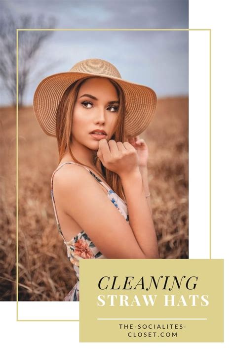 How To Clean Straw Hats And Hat Bands The Socialites Closet