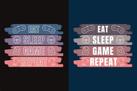 Eat Sleep Game Repeat Vector Images Over 160