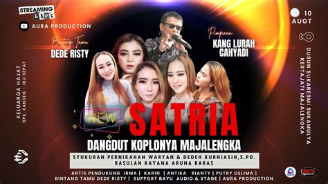 LIVE MALAM NEW SATRIA BERSAMA DEDE RISTY CP 081220770704 SUKAMULYA