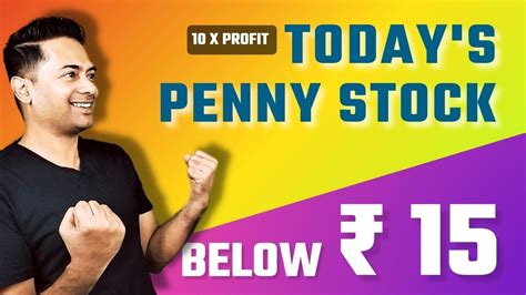 Penny Stock Under Rs 15 Undervalued Stock Multibagger Stock