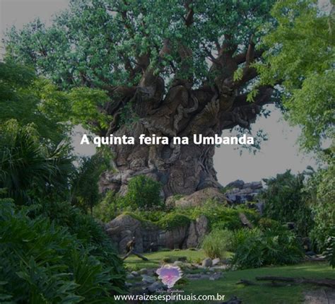 Quinta Feira Na Umbanda Raizes Espirituais